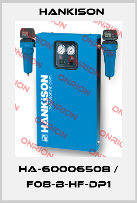 HA-60006508 / F08-B-HF-DP1 Hankison