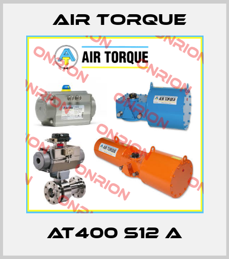AT400 S12 A Air Torque