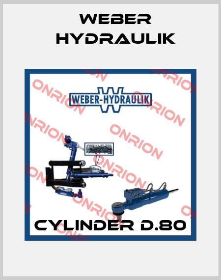 Cylinder D.80 Weber Hydraulik