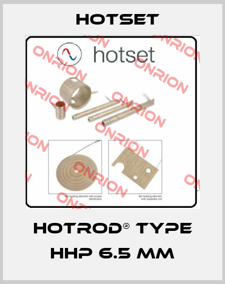 hotrod® Type HHP 6.5 mm Hotset