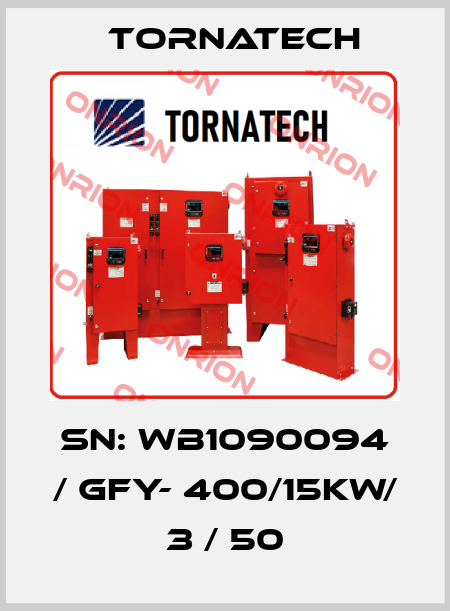 sn: WB1090094 / GFY- 400/15KW/ 3 / 50 TornaTech