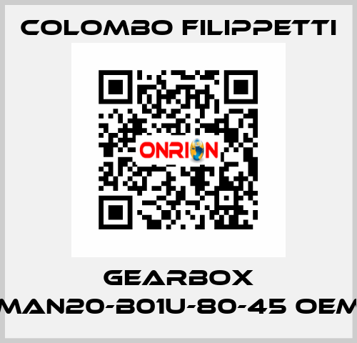 Gearbox MAN20-B01U-80-45 OEM Colombo Filippetti