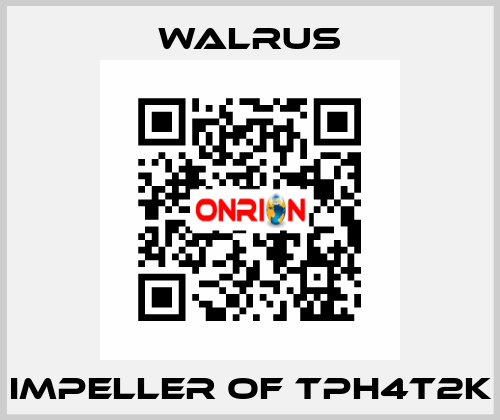 Impeller of TPH4T2K Walrus