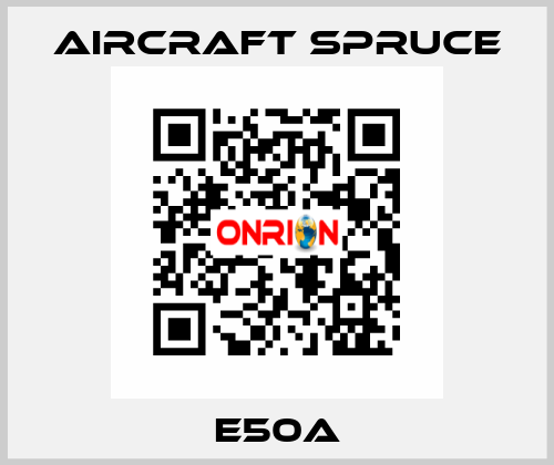 E50A Aircraft Spruce