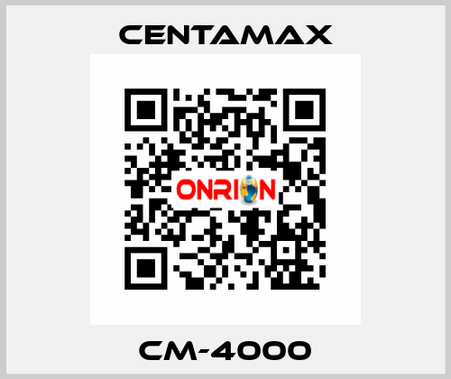 CM-4000 CENTAMAX