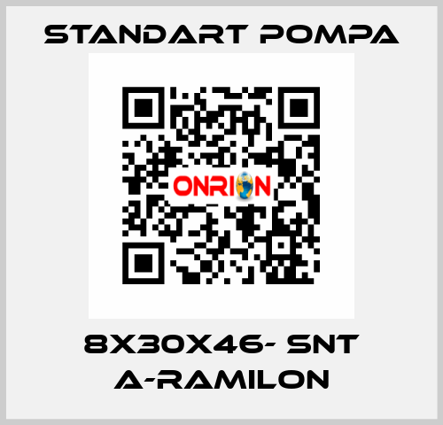 8x30x46- SNT A-RAMILON STANDART POMPA