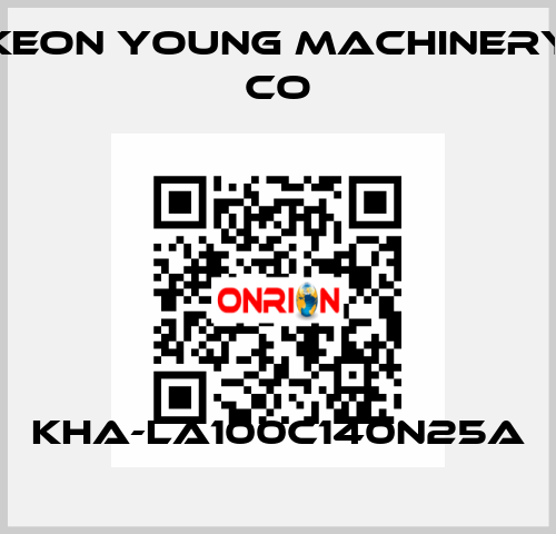 KHA-LA100C140N25A Keon Young Machinery Co