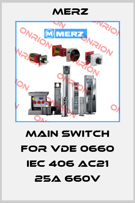 main switch for VDE 0660 IEC 406 AC21 25A 660V Merz