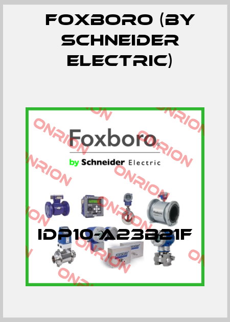 IDP10-A23B21F Foxboro (by Schneider Electric)