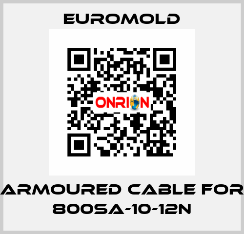 Armoured Cable for 800SA-10-12N EUROMOLD