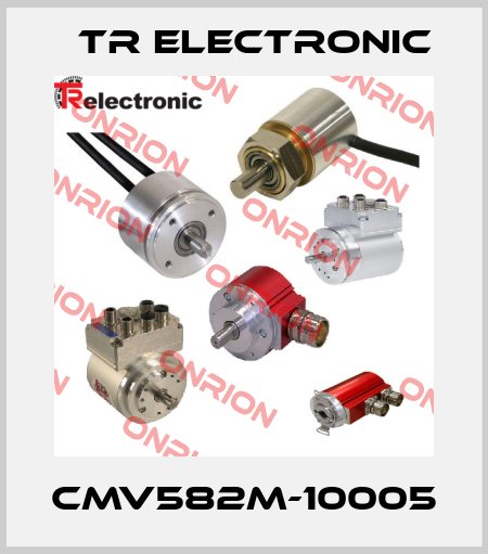 CMV582M-10005 TR Electronic