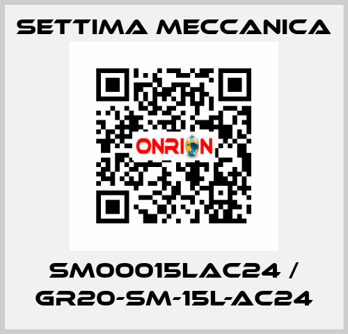 SM00015LAC24 / GR20-SM-15L-AC24 Settima Meccanica