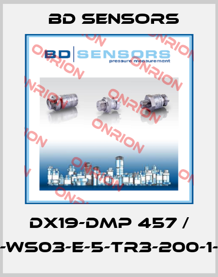 DX19-DMP 457 / 602-WS03-E-5-TR3-200-1-000 Bd Sensors