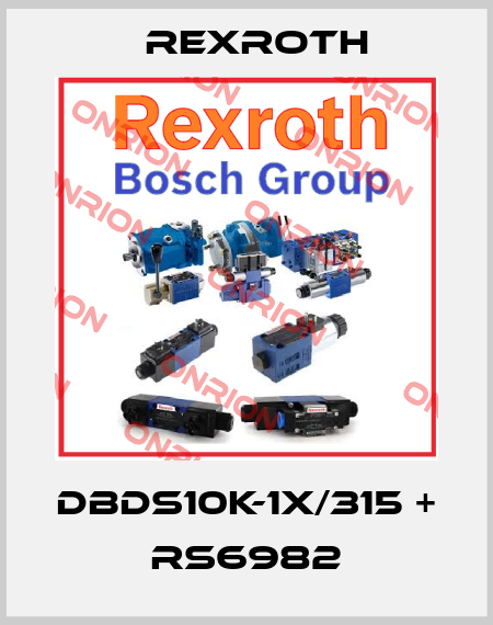 DBDS10K-1X/315 + RS6982 Rexroth