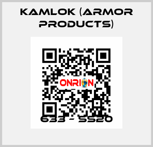 633 – SS20 KAMLOK (Armor Products)