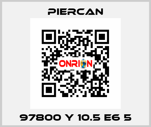 97800 Y 10.5 E6 5 Piercan