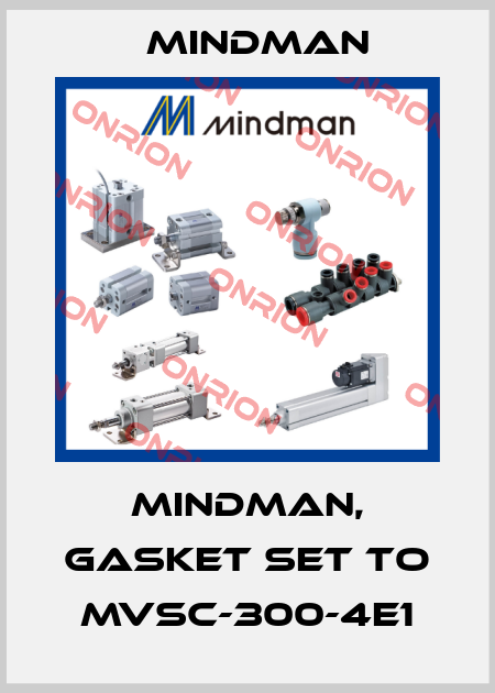 Mindman, gasket set to MVSC-300-4E1 Mindman