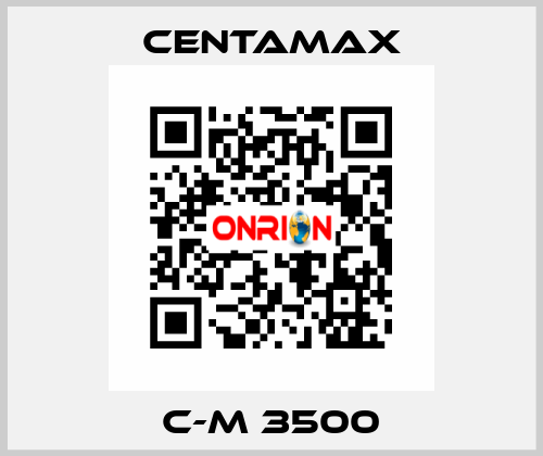 C-M 3500 CENTAMAX