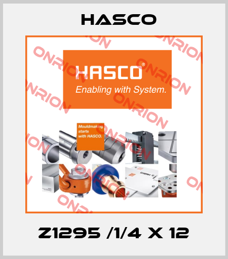Z1295 /1/4 X 12 Hasco