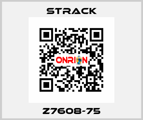 Z7608-75 Strack