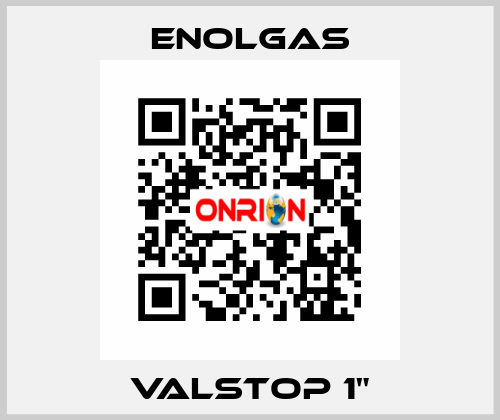 Valstop 1" Enolgas