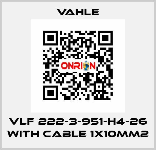 VLF 222-3-951-H4-26 with cable 1x10mm2 Vahle