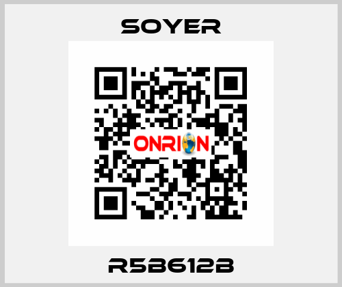 R5B612B Soyer