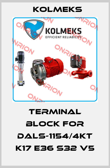 Terminal Block for DALS-1154/4KT K17 E36 S32 V5 Kolmeks