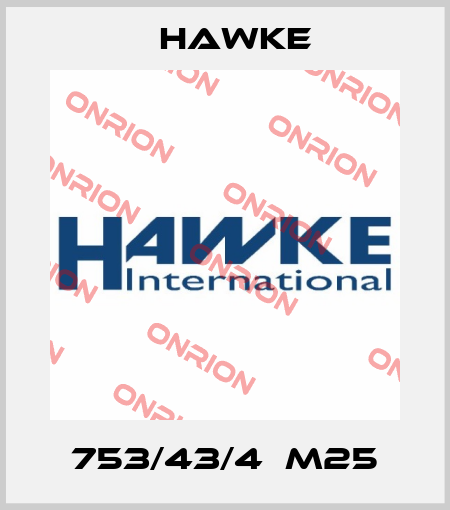 753/43/4  M25 Hawke