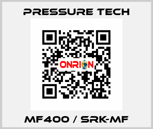 Mf400 / Srk-Mf Pressure Tech