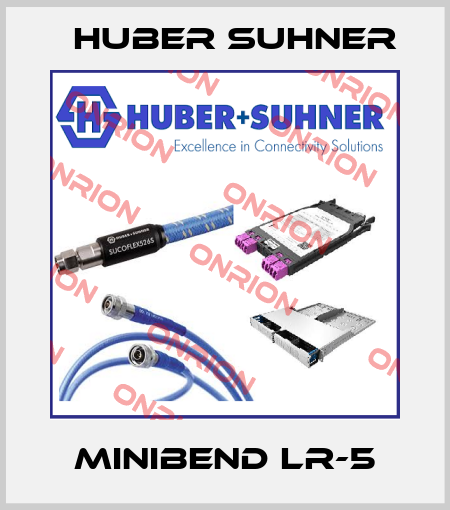 MINIBEND LR-5 Huber Suhner