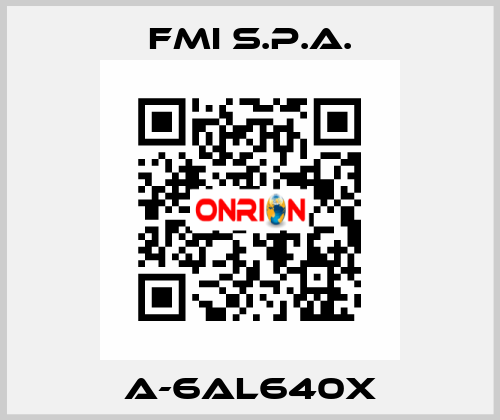 A-6AL640X FMI S.p.A.