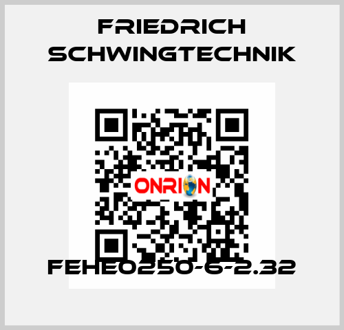 FEHE0250-6-2.32 Friedrich Schwingtechnik