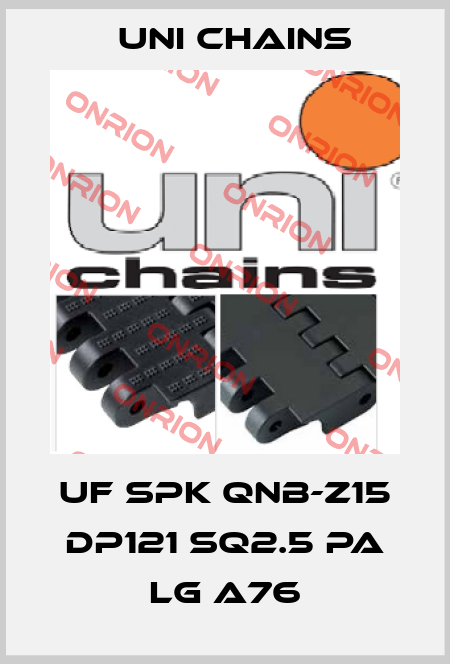 UF SPK QNB-Z15 DP121 SQ2.5 PA LG A76 Uni Chains