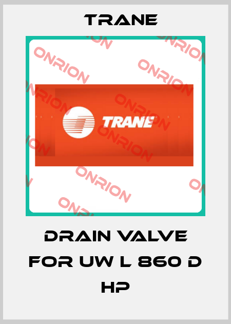 Drain valve for UW L 860 D HP Trane