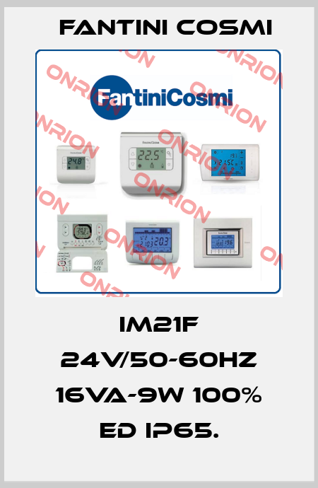 IM21F 24V/50-60Hz 16VA-9W 100% ED IP65. Fantini Cosmi