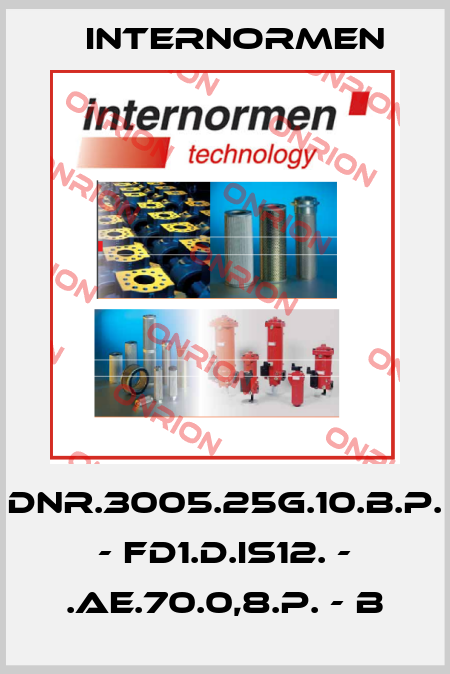 DNR.3005.25G.10.B.P. - FD1.D.IS12. - .AE.70.0,8.P. - B Internormen