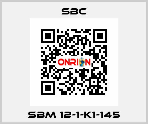 SBM 12-1-K1-145 SBC