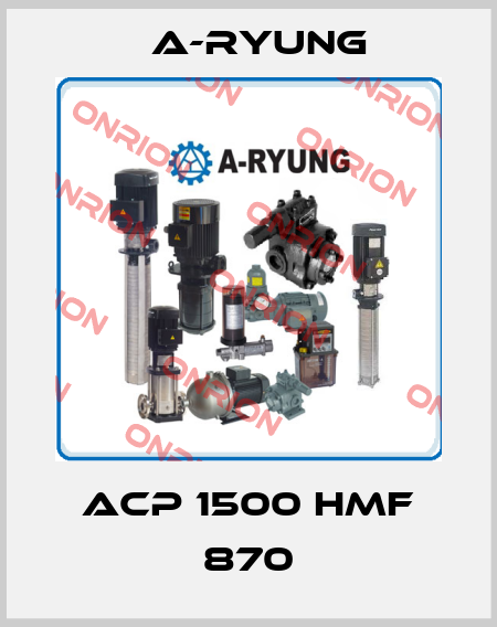 ACP 1500 HMF 870 A-Ryung