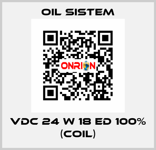 Vdc 24 W 18 ED 100% (coil) Oil Sistem