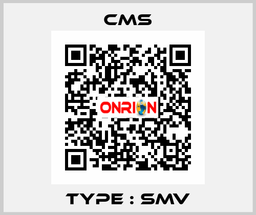 Type : SMV Cms