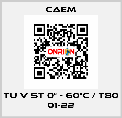 TU V ST 0° - 60°C / T80 01-22 CAEM