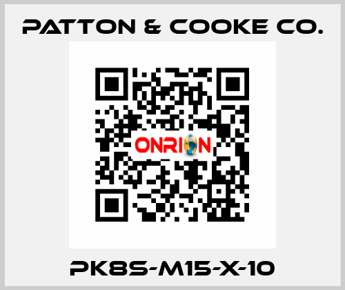 PK8S-M15-x-10 Patton & Cooke Co.