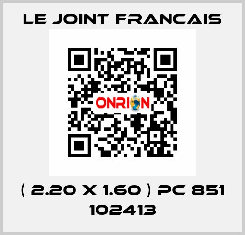 ( 2.20 X 1.60 ) PC 851 102413 LE JOINT FRANCAIS