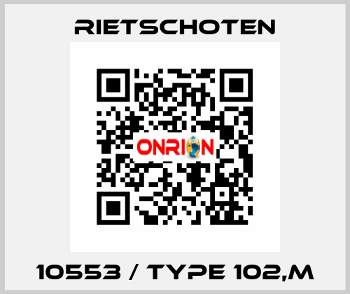 10553 / Type 102,m RIETSCHOTEN
