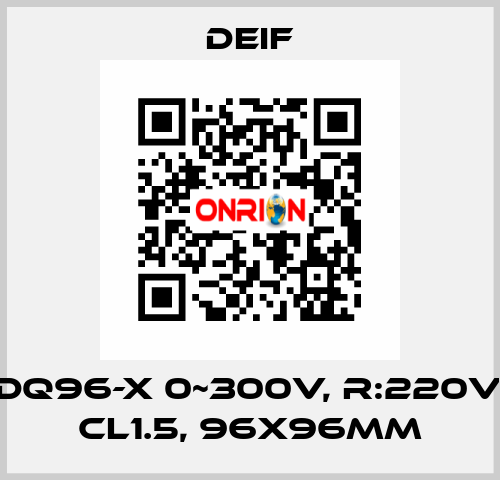 DQ96-X 0~300V, R:220V, CL1.5, 96X96MM Deif