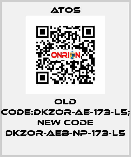 old code:DKZOR-AE-173-L5; new code DKZOR-AEB-NP-173-L5 Atos