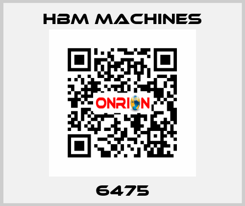 6475 HBM Machines