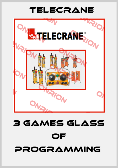 3 GAMES GLASS OF PROGRAMMING  Telecrane
