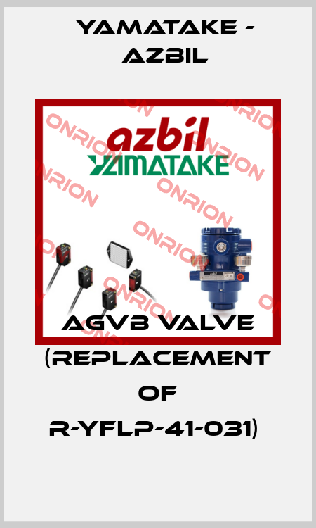 AGVB Valve (Replacement of R-YFLP-41-031)  Yamatake - Azbil